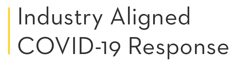 Industry Aligned COVID-19 Response