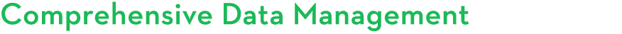 Comprehensive Data Management 