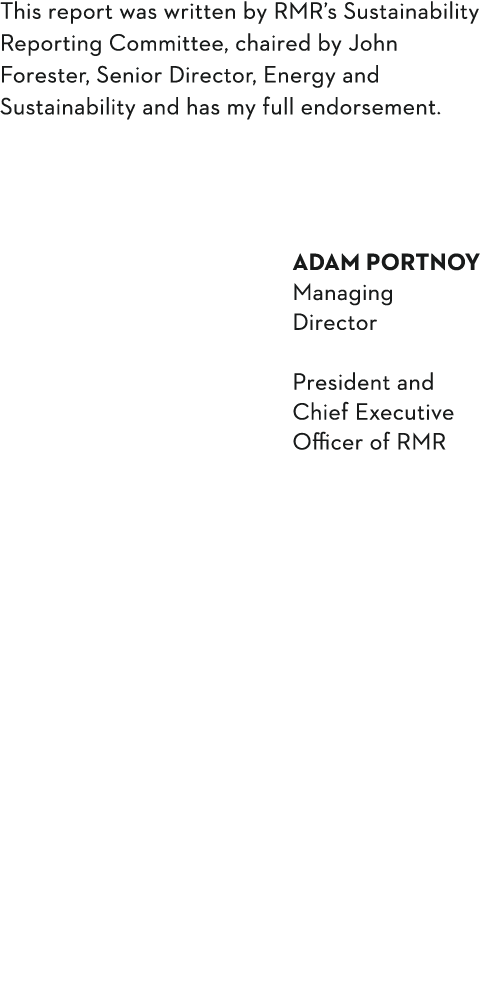 This report was written by RMR s Sustainability Reporting Committee, chaired by John Forester, Senior Director, Energ   