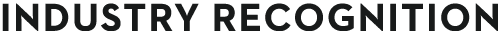 INDUSTRY RECOGNITION