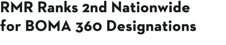 RMR Ranks 2nd Nationwide for BOMA 360 Designations