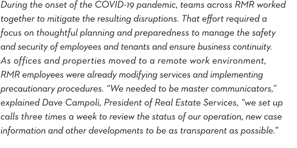 During the onset of the COVID-19 pandemic, teams across RMR worked together to mitigate the resulting disruptions  Th   